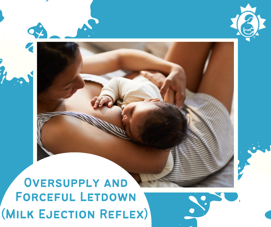 Oversupply and Forceful Letdown (Milk Ejection Reflex)  La Leche League  Canada - Breastfeeding Support and Information